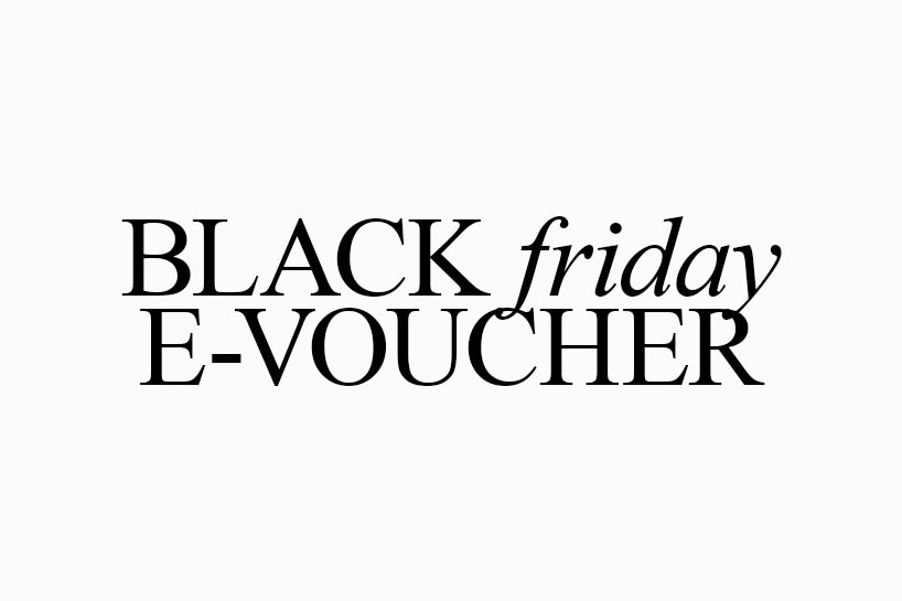 BLACK FRIDAY E-VOUCHER